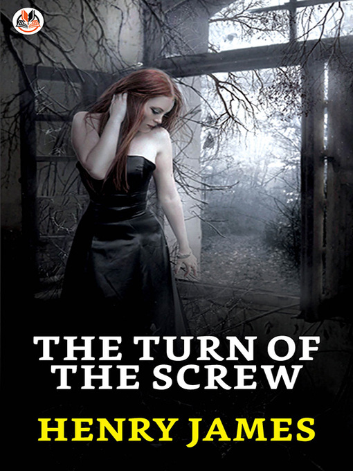 Title details for The Turn of the Screw by Henry James - Available